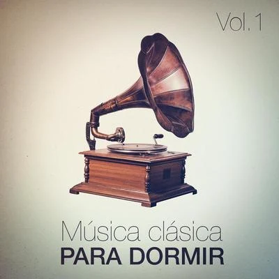 Música Clásica para Dormir, Vol. 1 專輯 Radio Musica Clasica/Musica de Piano Escuela