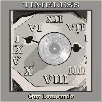 Guy Lombardo Timeless