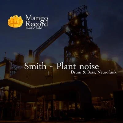 SmithLeiberGoffinCheckerMagidsonCatalonLebishStollerMomanTradwell Plant Noise