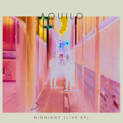 Midnight (Live EP) 专辑 Aquilo