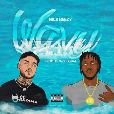 Wavy 專輯 Nick Beezy