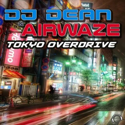 DJ Dean Tokyo Overdrive