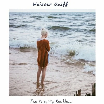 The Pretty Reckless 专辑 4Step/Weisser Quiff