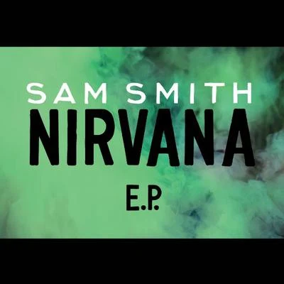 Nirvana EP 專輯 Sam Smith/Ed Sheeran/8 Bit Universe/Benjamin Levin/Chester Bennington