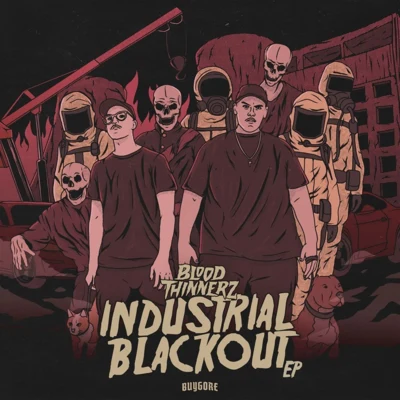 Industrial Blackout 專輯 Seraph/BloodThinnerz/Cotti/Dubloadz/p0gman