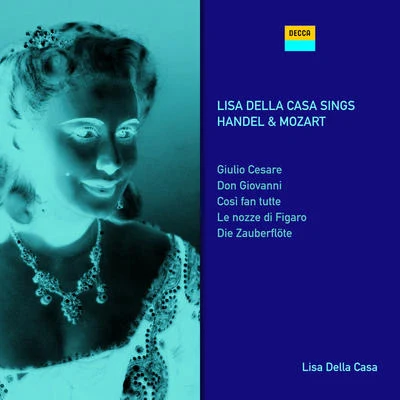 Lisa Della Casa Sings Handel & Mozart 专辑 Lisa della Casa