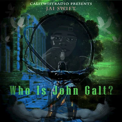 Who Is John Galt? 专辑 French Vanilla/Jai Swift