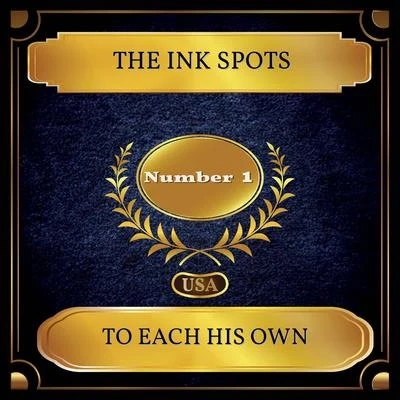 To Each His Own (Billboard Hot 100 - No. 01) 专辑 The Ink Spots