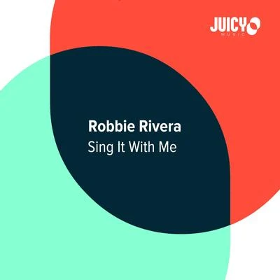 Sing It With Me 專輯 Robbie Rivera