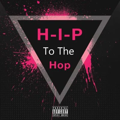 H-I-P to the hop 专辑 EinsTeiN爱因斯坦/Y.A