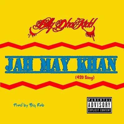 Jah May Khan (420 Song) 專輯 Billy Dha Kidd