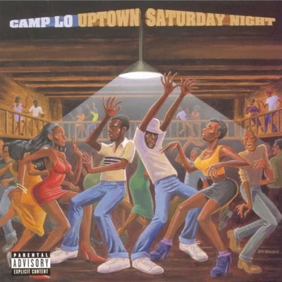 Uptown Saturday Night 專輯 Camp Lo