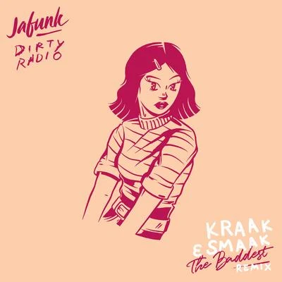 The Baddest (Kraak & Smaak Remix) 專輯 Kraak & Smaak