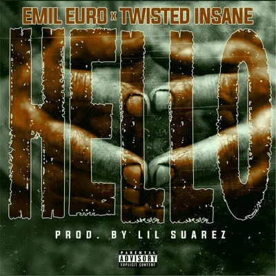 Hello (feat. Twisted Insane) 專輯 Twisted Insane