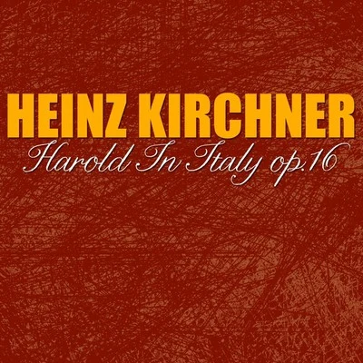 Harold In Italy op.16 專輯 Heinz Kirchner