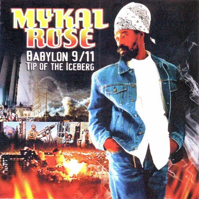 Babylon 911 Tip of the Iceberg 专辑 Mykal Rose