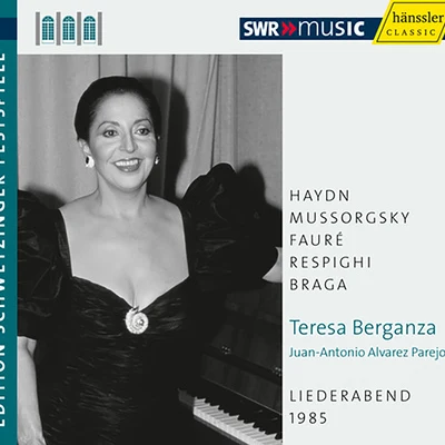 Vocal Recital: Berganza, Teresa - HAYDN, J.MUSSORGSKY, M.P.FAURE, G.RESPIGHI, O. (An Evening of Song) (Schwetzinger Festspiele Edition, 1985) 專輯 Indalecio Cisneros/Gerardo Monreal/Joaquin Portillo/Juan Goróstidi/Juan De Andia