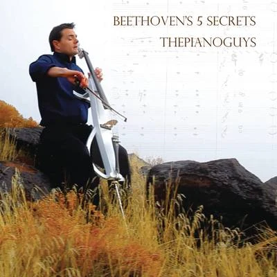 Beethoven&#x27;s 5 Secrets 专辑 The Piano Guys