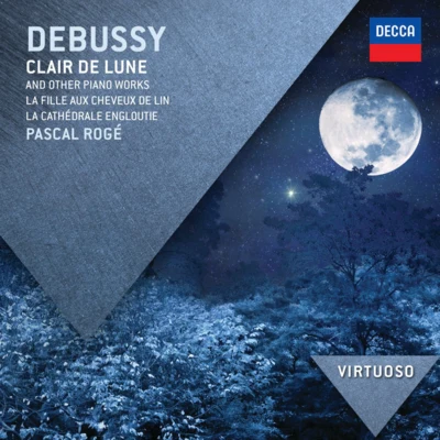 Debussy: Clair de Lune & Other Piano Works 專輯 Pascal Roge