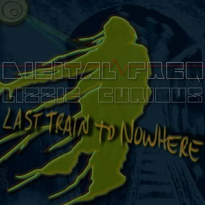 digital fr EQ Lizzie curious - last train to nowhere 專輯 Digital Freq