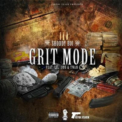 GR IT mode (feat. l i LJ UU twang.) 專輯 Chey Dolla/Shoddy Boi