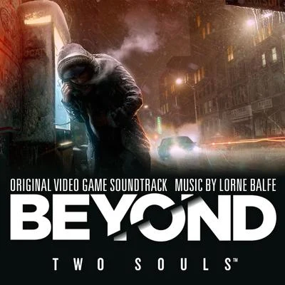 Beyond: Two Souls (Original Video Game Soundtrack) 專輯 Lorne Balfe