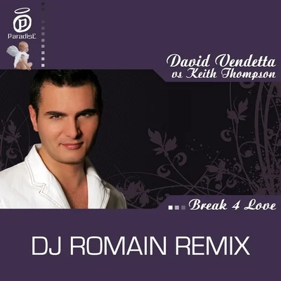 Break 4 Love - DJ Romain Remix 专辑 David Vendetta