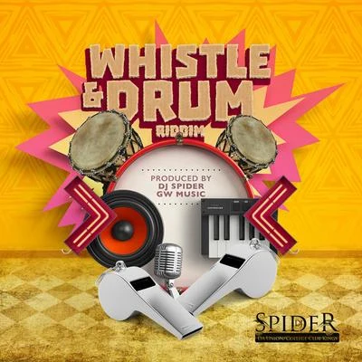 Whistle & Drum Riddim 專輯 Freezy/Noah Powa/Marzville/Dj Spider