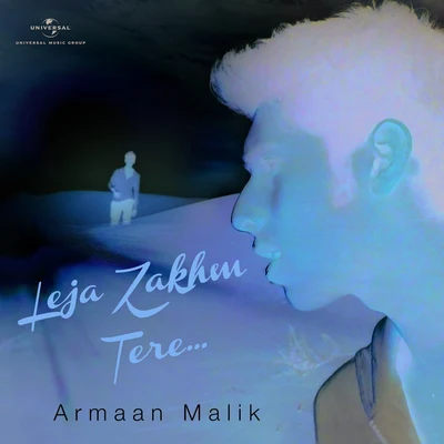 Le Ja Zakhm Tere 專輯 Armaan Malik/Spitfire/Yasser Desai/Asees Kaur/Ayushmann Khurrana