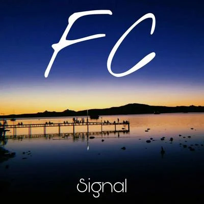 F.C. 專輯 Signal/Current Value/Hybris/Disprove/Subtension