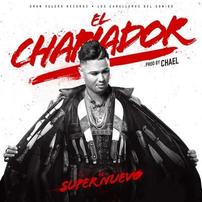 El Chapiador 專輯 El Super Nuevo/Ceky Viciny