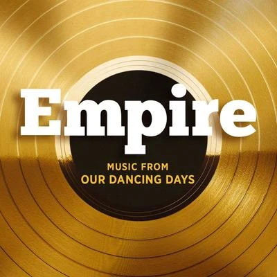 Empire: Music From Our Dancing Days 專輯 Empire Cast/Joss Stone