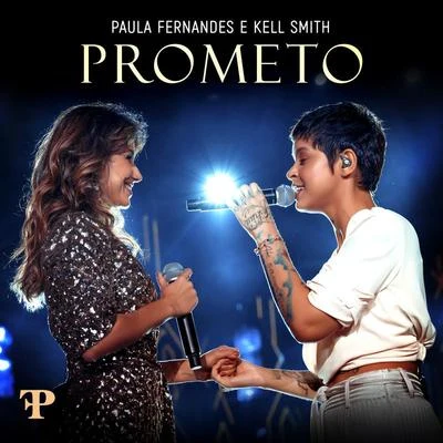 Paula Fernandes Prometo (Ao Vivo Em Sete Lagoas, Brazil2019)