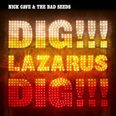 Dig!!! Lazarus Dig!!! 專輯 Nick Cave & the Bad Seeds