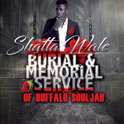 Burial & Memorial of Buffalo Souljah 專輯 Shatta Wale