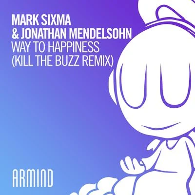 Jonathan MendelsohnNic Chagall Way To Happiness (Kill The Buzz Remix)