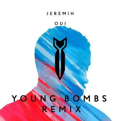 Oui (Young Bombs Remix) 專輯 YOUNG BOMBS/Darius Rucker