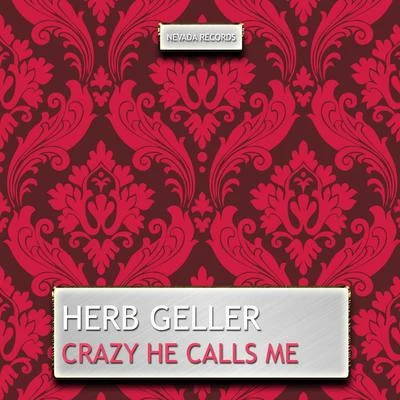 Crazy He Calls Me 專輯 Rein De Graaff/Herb Geller/JOHN MARSHALL