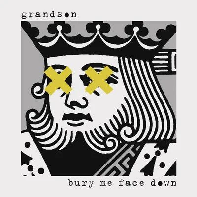 Bury Me Face Down 專輯 Grandson