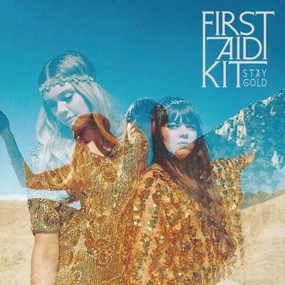 Stay Gold 專輯 First Aid Kit/George Ezra