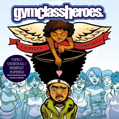 Cupid's Chokehold Breakfast In America 專輯 Gym Class Heroes