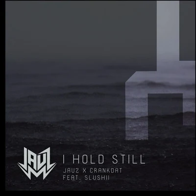 I Hold Still (Slushii VIP) 专辑 Slushii