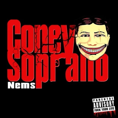 Coney Soprano 專輯 Nems/Manson