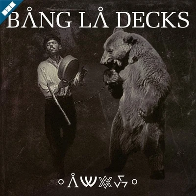 Aide 专辑 Bang La Decks