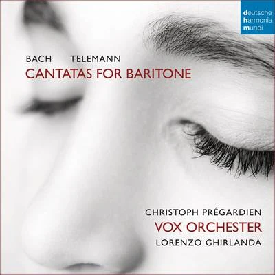 BachTelemann: Cantatas for Baritone 專輯 Christoph Prégardien/Concerto Koln/Ralf Otto/Ruth Ziesak/Vokalensemble Frankfurt