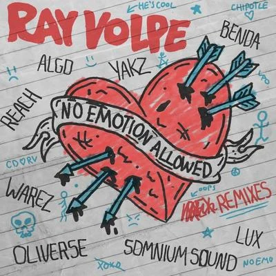 Ray Volpe No Emotion Allowed (Remixes)