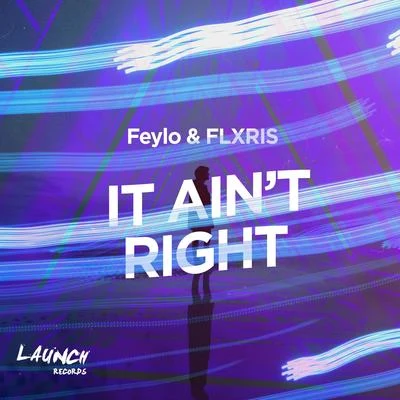 It Aint Right 專輯 FLXRIS