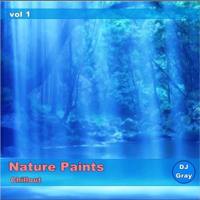 DJ Gray Nature Paints