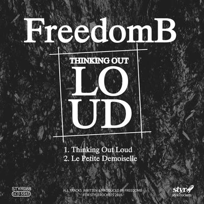 Thinking Out Loud 专辑 FreedomB/Juanito