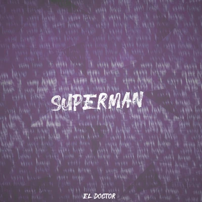 Superman 專輯 El Doctor